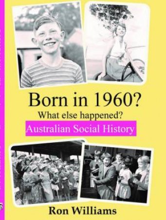 Born In 1960? by Ron Williams