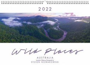 2022 Wild Places Of Australia Wall Calendar (Landscape) by Steven Nowakowski
