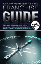 The Australian and New Zealand Business Franchise Guide 16e