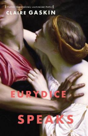 Eurydice Speaks by Claire Gaskin