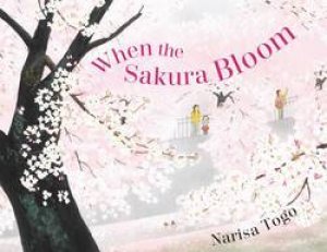 When The Sakura Bloom by Narisa Togo
