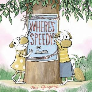 Where's Speedy? by Nici Gregory