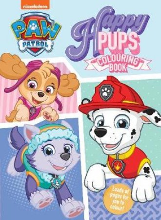PAW Patrol Happy Pups Colouring Book by Lake Press