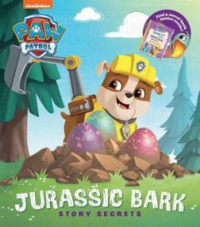 PAW Patrol Jurassic Bark Story Secrets by Various