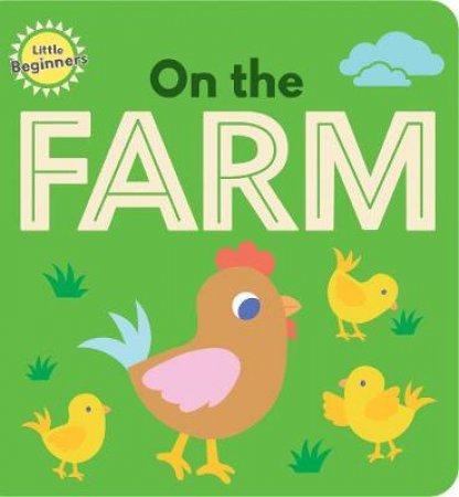 Little Beginners Mini Padded Board Book On the Farm by Lake Press