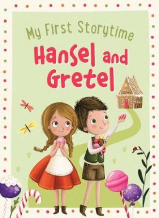 My First Storytime: Hansel and Gretel by Lake Press