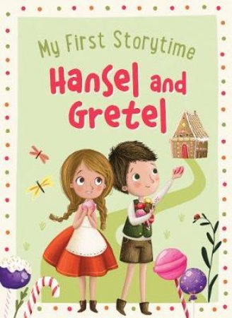 My First Storytime: Hansel and Gretel by Lake Press
