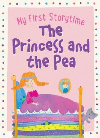 My First Storytime: Princess and the Pea by Lake Press