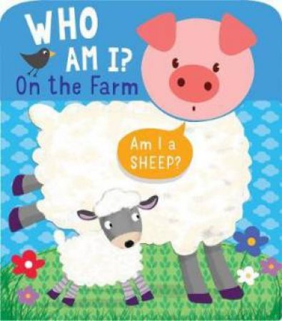 Who Am I Board Book On The Farm by Mandy Stanley