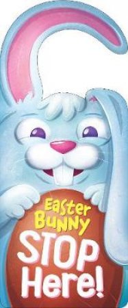 Easter Bunny Stop Here! Door Hanger Book