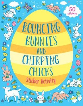 Bouncing Bunnies and Chirping Chicks Sticker Activity Book by Lake Press