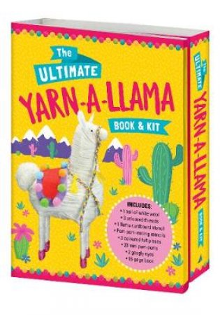 The Ultimate Yarn-a-Llama Book and Kit by Lake Press