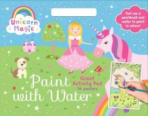 Unicorn Magic Paint with Water Giant Activity Pad by Lake Press