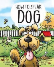 How To Speak Dog