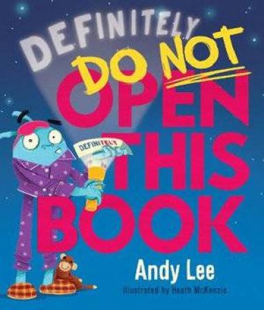 Definitely Do Not Open This Book by Andy Lee