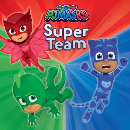 PJ Masks Super Team Storybook by Various