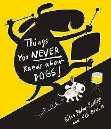Things You Never Knew About Dogs by Various