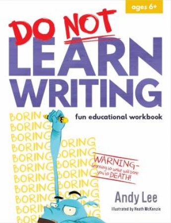 Do Not Learn Writing Fun Educational Workbook by Andy Lee