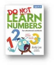 Do Not Learn Numbers Fun Educational Workbook