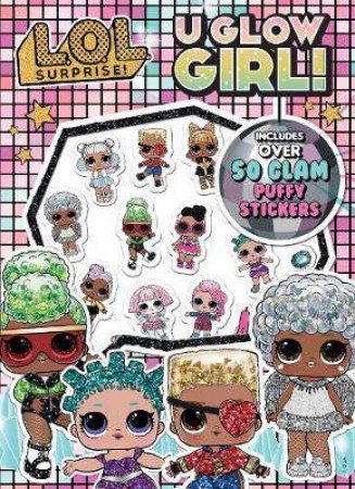 L.O.L Surprise Colouring Book With Puffy Stickers by Various