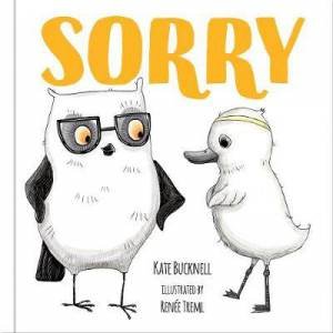 Sorry by Kate Bucknell & Renee Treml