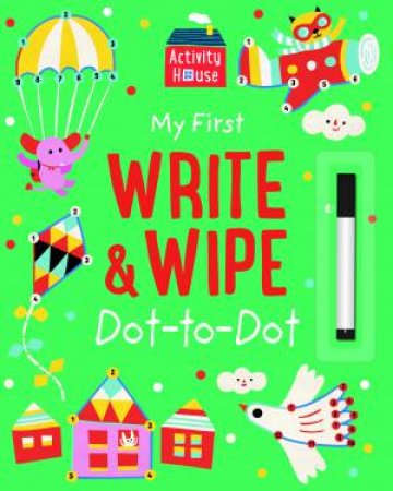 Activity House: Write & Wipe Dot-To-Dot by Various