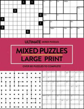 Ultimate Mixed Puzzles Large Print