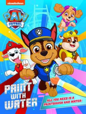 PAW Patrol Paint With Water by Various
