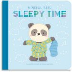 Mindful Baby  Board Book  Sleepy Time