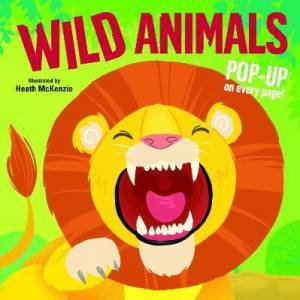 Pop-Up Book - Wild Animals by Heath McKenzie