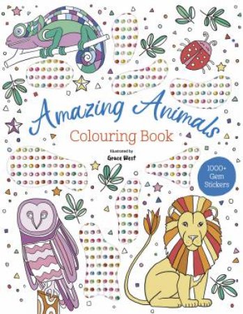 Gem Sticker Colouring Book - Amazing Animals by Various