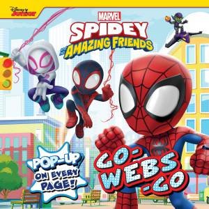 Spidey And His Amazing Friends - Pop-Up Book - Go-Webs-Go! by Various