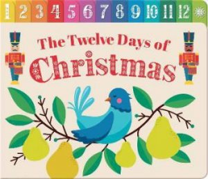 Chunky Tabbed Board Book - The Twelve Days Of Christmas by Lake Press