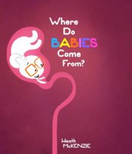 Where Do Babies Come From