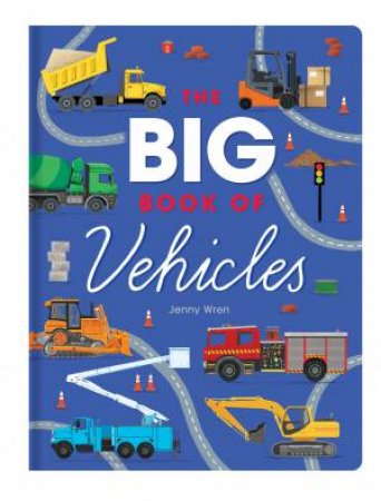The Big Book Of Vehicles by Garry Fleming