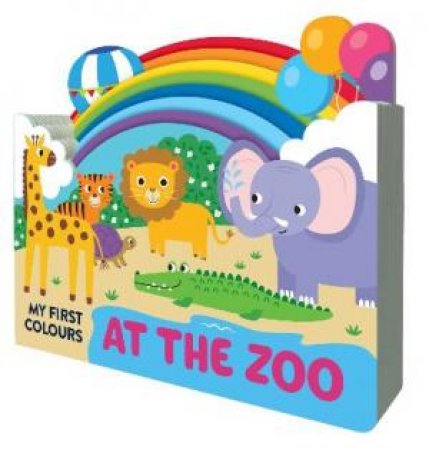Chunky Scenes: My First Colours - At The Zoo by Various