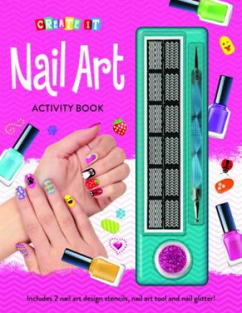Create It Activity Book - Nail Art by Lake Press