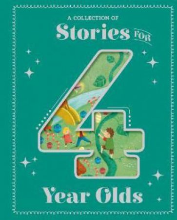 Stories For 4 Year Olds by Various