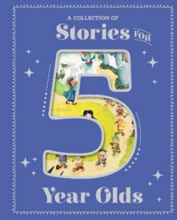 Stories For 5 Year Olds by Various