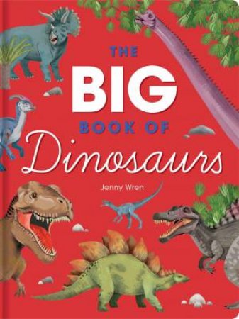 The Big Book of Dinosaurs by Lake Press
