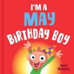 Im a May Birthday Boy Vol 2