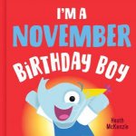 Im a November Birthday Boy Vol 2