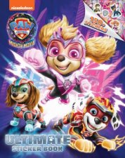 Paw Patrol  Ultimate Sticker Book  The Mighty Movie