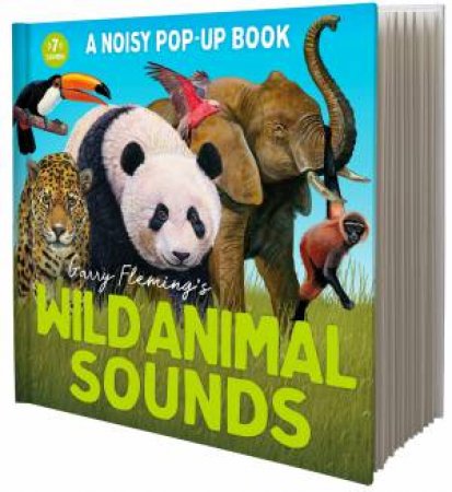 Garry Fleming's Wild Animal Sounds Pop-Up Book by Various