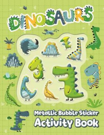 Metallic Bubble Sticker Book - Dinosaur by Lake Press