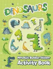 Metallic Bubble Sticker Book  Dinosaur