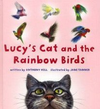Lucys Cat  The Rainbow Birds
