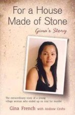 For A House Made Of Stone Ginas Story