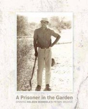 A Prisoner Working In The Garden