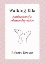 Walking Ella Ruminations Of A Reluctant DogWalker
